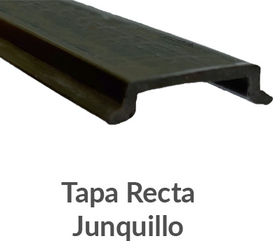 Tapa Recta Junquillo